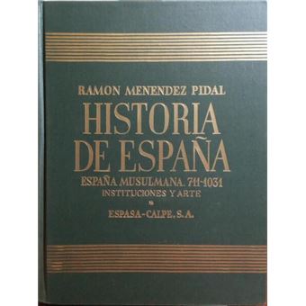 Historia de españa, tomo v - españa musulmana hasta la caída del califato de córdoba. [2.ª edição] - 1