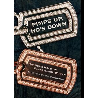 Pimps Up, Ho's Down : Hip Hop's Hold on Young Black Women - 1