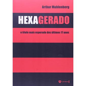 Hexagerado. O Título Mais Esperado Dos Últimos 17 Anos - 1