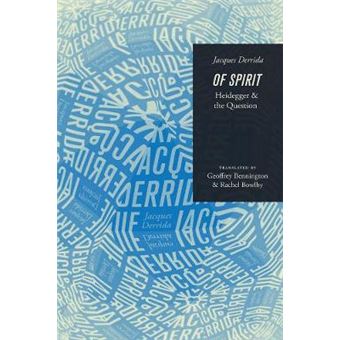 Of Spirit - Heidegger And The Question - 1