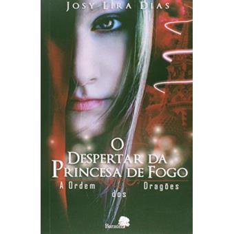 O despertar da princesa de fogo: A Ordem dos Dragões - 1