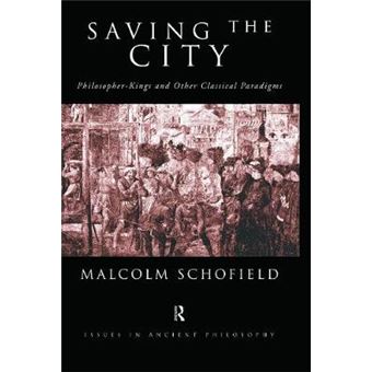 Saving the City - Philosopher-Kings and Other Classical Paradigms - Paperback - 2012 - 1
