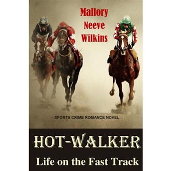 Hot-Walker Life on the Fast Track - Paperback / softback - 2015 - 1