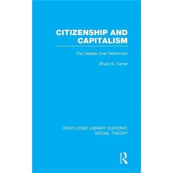 Citizenship and Capitalism - The Debate Over Reformism - Hardback - 2014 - 1