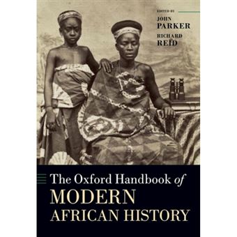 The Oxford Handbook of Modern African History - Hardback - 2013 - 1