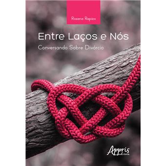 Entre Laços e Nós: Conversando Sobre Divórcio - 1