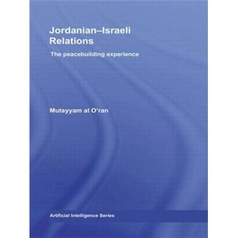 Jordanian-Israeli Relations - The Peace Building Experience - Hardback - 2008 - 1