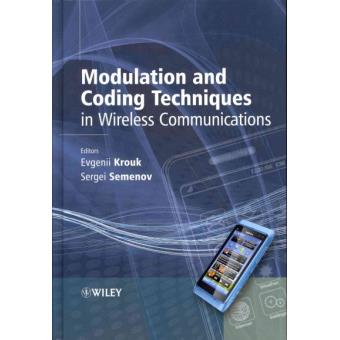 Modulation and Coding Techniques in Wireless Communications - Hardback - 2011 - 1