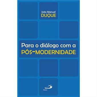 Para O Diálogo Com A Pós-Modernidade - Coleção Teologia Em Saída - 1