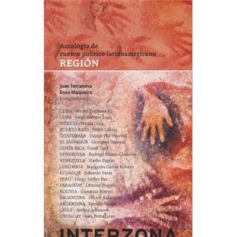 Región: Antología De Cuento Político Latinoamericano - 1