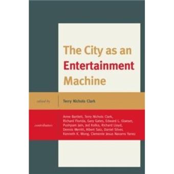 The City As An Entertainment Machine - 1