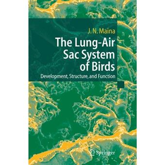 The Lung-air Sac System of Birds - Development, Structure, and Function - Paperback - 2010 - 1