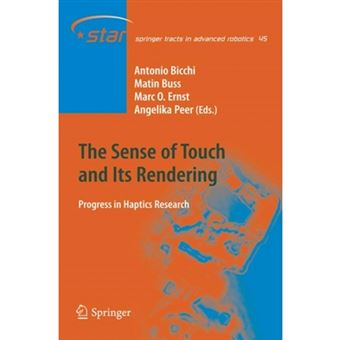 The Sense of Touch and Its Rendering - Progress in Haptics Research - Paperback - 2010 - 1