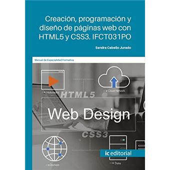 Creación, Programación Y Diseno De Páginas Web Con Html5 Y Css3 - 1