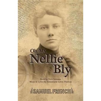 Oh My, Nellie Bly - 1