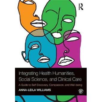 Integrating Health Humanities, Social Science, And Clinical Care - 1