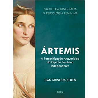 Ártemis: a personificação arquetípica do espírito feminino independente - 1