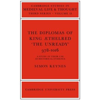 The Diplomas of King Aethlred 'the Unready' 978 - 1016 - Paperback - 2005 - 1