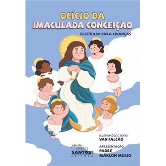 Ofício Da Imaculada Conceição Ilustrado Para Crianças - 1