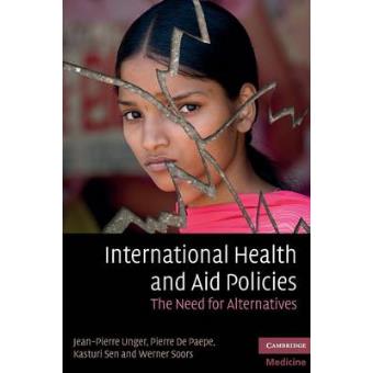 International Health and Aid Policies - The Need for Alternatives - Paperback - 2010 - 1