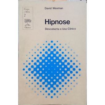 Hipnose, descoberta e uso clínico. - 1