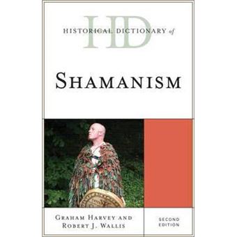 Historical Dictionary of Shamanism - 1