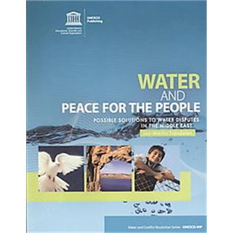 Water And Peace For The People - Possible Solutions To Water Disputes In The M - 1