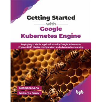 Getting Started with Google Kubernetes Engine Deploying scalable ...