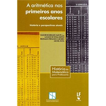 A Aritmética nos Primeiros Anos Escolares. História e Perspectivas Atuais - 1
