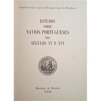 Estudos sobre navios portugueses nos séculos xv e xvi. - 1
