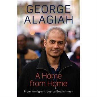A Home From Home: From Immigrant Boy To English Man - [Livre En Vo] - 1