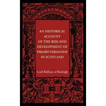 An Historical Account of the Rise and Development of Presbyterianism in Scotland - Paperback - 2011 - 1