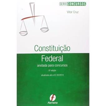 Constituição Federal Anotada Para Concursos - 1