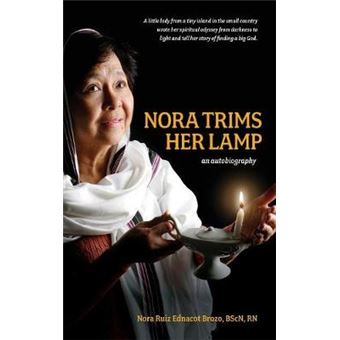 Nora Trims Her Lamp An Autobiography - 1