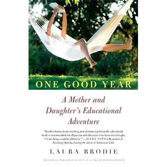 One Good Year : A Mother and Daughter's Educational Adventure - 1