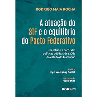 A Atuação Do Stf E O Equilíbrio Do Pacto Federativo Um Estudo A Partir Das Políticas Públicas - 1