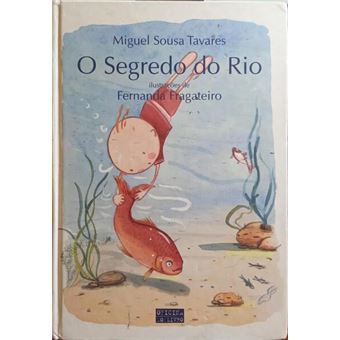 O segredo do rio. [2.ª tiragem] - 1