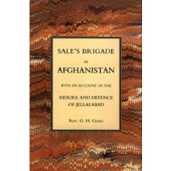 Sales Brigade in Afghanistan with an Account of the Seisure and Defence of Jellalabad (Afghanistan 1841-2) - Hardback - 2006 - 1