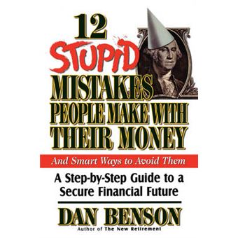 12 Stupid Mistakes People Make With Their Money - 1