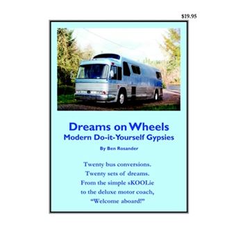 Dreams on Wheels - Modern Do-It-Yourself Gypsies - Paperback / softback - 2004 - 1