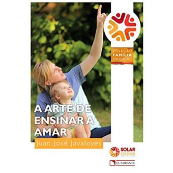 A Arte De Ensinar A Amar - 1