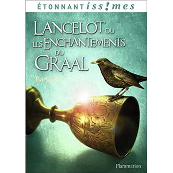 Lancelot Ou Les Enchantements Du Graal - 1