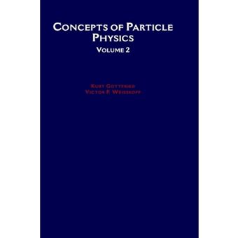 Concepts of Particle Physics - Paperback - 1986 - 1