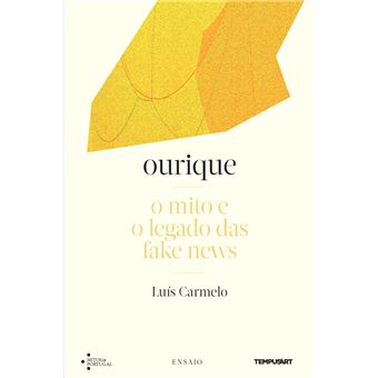 Ourique, o mito e o legado das fake news - 1