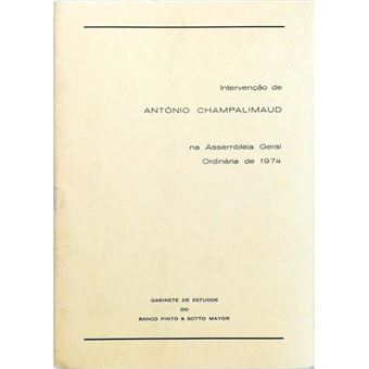 Discurso de antónio champalimaud na assembleia geral ordinária do banco pinto & sotto mayor. - 1