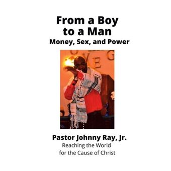 From A Boy To A Man  Money Sex And Power - 1