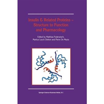 Insulin & Related Proteins - Structure to Function and Pharmacology - Paperback - 2013 - 1