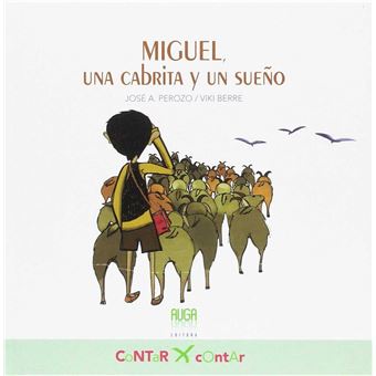 Miguel, Una Cabrita Y Un Sueño - 1