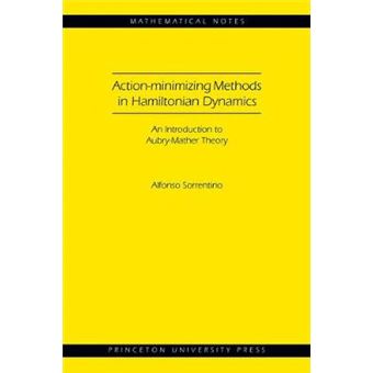 Action-Minimizing Methods in Hamiltonian Dynamics: An Introduction to Aubry-Mather Theory - Paperback - 2015 - 1