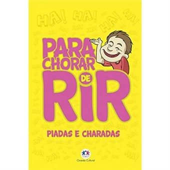 Para Chorar De Rir: Piadas E Charadas - 1